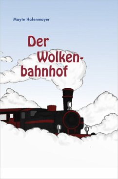 Der Wolkenbahnhof - Hafenmayer, Mayte