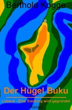 Der Hügel Buku - Kogge, Berthold