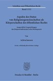 Aspekte des Status von Religionsgemeinschaften als Körperschaften des öffentlichen Rechts