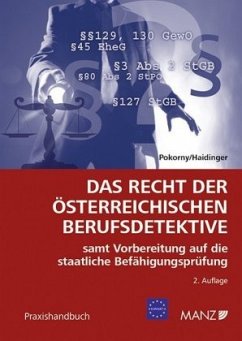 Das Recht der österreichischen Berufsdetektive - Pokorny, Peter;Haidinger, Viktoria