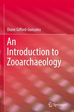 An Introduction to Zooarchaeology - Gifford-Gonzalez, Diane