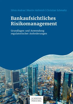 Bankaufsichtliches Risikomanagement (eBook, PDF) - Andrae, Silvio; Hellmich, Martin; Schmaltz, Christian