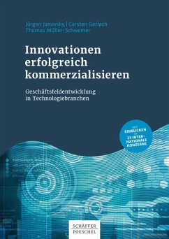 Innovationen erfolgreich kommerzialisieren (eBook, ePUB) - Janovsky, Jürgen; Gerlach, Carsten; Müller-Schwemer, Thomas