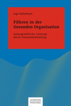Führen in der Gesunden Organisation (eBook, ePUB) - Kallenbach, Ingo