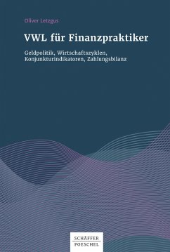 VWL für Finanzpraktiker (eBook, PDF) - Letzgus, Oliver