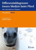 Differenzialdiagnosen Innere Medizin beim Pferd (eBook, PDF)