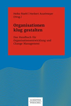 Organisationen klug gestalten (eBook, ePUB) - Roehl, Heiko; Asselmeyer, Herbert