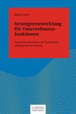 Strategieentwicklung für Unternehmensfunktionen (eBook, ePUB)