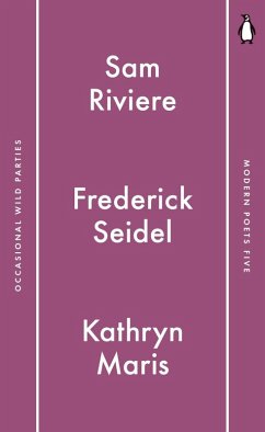 Penguin Modern Poets 5 (eBook, ePUB) - Riviere, Sam; Seidel, Frederick; Maris, Kathryn