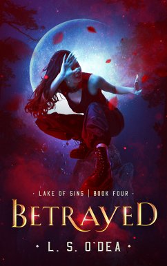 Betrayed (eBook, ePUB) - O'Dea, L. S.