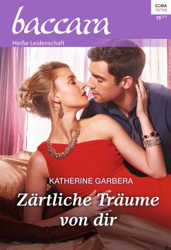 Zärtliche Träume von dir (eBook, ePUB) - Garbera, Katherine