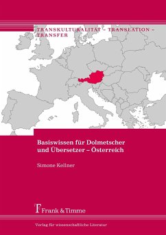 Basiswissen für Dolmetscher und Übersetzer ¿ Österreich - Kellner, Simone