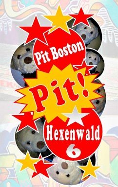 Pit! Hexenwald (eBook, ePUB)