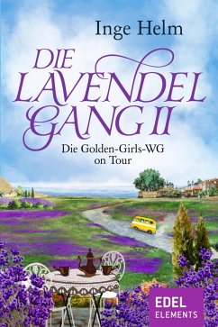 Die Lavendelgang II (eBook, ePUB) - Helm, Inge