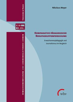 Komparative pädagogische Berufsgruppenforschung (eBook, PDF) - Meyer, Nikolaus