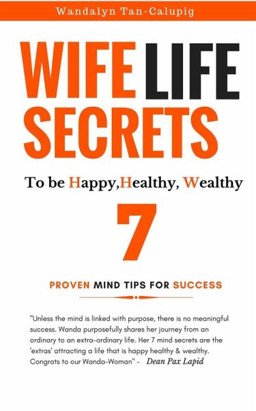 Wife Life Secrets to be Happy, Healthy, Wealthy (eBook, ePUB)