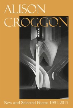New and Selected Poems 1991-2017 (eBook, ePUB) - Croggon, Alison