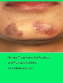 Natural Treatments for Psoriasis and Psoriatic Arthritis (eBook, ePUB)