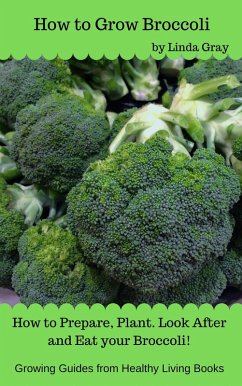 Cover How to Grow Broccoli (Growing Guides) (eBook, ePUB)