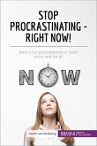 Stop Procrastinating - Right Now! (eBook, ePUB)