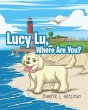 Lucy Lu, Where Are You? - Bild 1