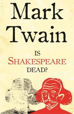 Is Shakespeare Dead? (eBook, ePUB) - Twain, Mark