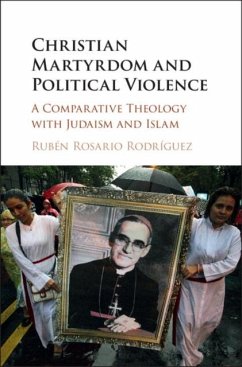 Christian Martyrdom and Political Violence (eBook, PDF) - Rodriguez, Ruben Rosario