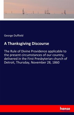A Thanksgiving Discourse - Duffield, George