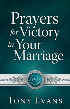 Prayers for Victory in Your Marriage (eBook, ePUB) - Evans, Tony