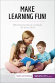 Make Learning Fun! (eBook, ePUB)