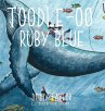Toodle-oo Ruby Blue! - Bild 1