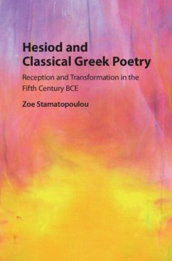 Hesiod and Classical Greek Poetry (eBook, PDF) - Stamatopoulou, Zoe