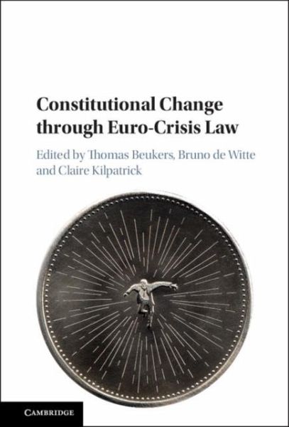 Constitutional Change through Euro-Crisis Law (eBook, PDF)