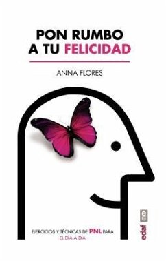 Pon Rumbo a Tu Felicidad - Flores, Anna