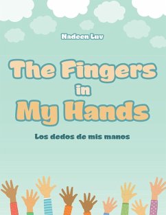 The Fingers in My Hands: Los dedos de mis manos - Nadeen Luv