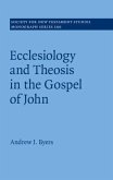 Ecclesiology and Theosis in the Gospel of John (eBook, PDF)