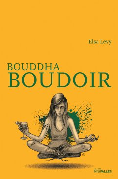 Bouddha Boudoir (eBook, ePUB) - Levy, Elsa