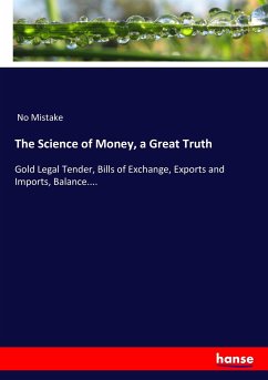 The Science of Money, a Great Truth - Mistake, No