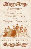 Sketches of Young Ladies, Young Gentlemen and Young Couples (eBook, ePUB)