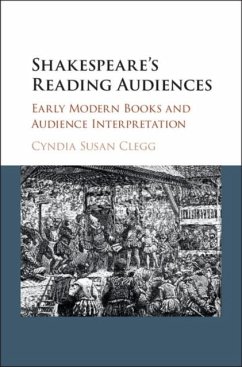 Shakespeare's Reading Audiences (eBook, PDF) - Clegg, Cyndia Susan