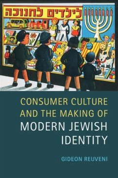 Consumer Culture and the Making of Modern Jewish Identity (eBook, PDF) - Reuveni, Gideon