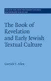 Book of Revelation and Early Jewish Textual Culture (eBook, PDF)
