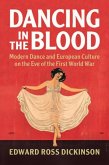 Dancing in the Blood (eBook, PDF)