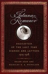 Tatiana Romanov, Daughter of the Last Tsar (eBook, ePUB) - Helen Azar, Azar; Nicholas B. A. Nicholson, Nicholson