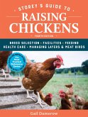 Storey's Guide to Raising Chickens, 4th Edition (eBook, ePUB)