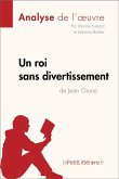 Un roi sans divertissement de Jean Giono (Analyse de l'oeuvre) (eBook, ePUB)