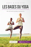 Les bases du yoga (eBook, ePUB)