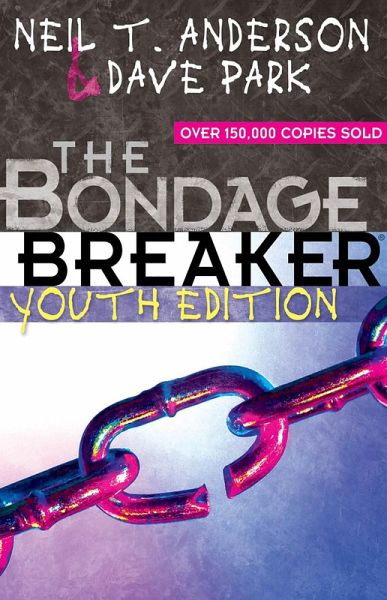 Bondage Breaker(R) Youth Edition (eBook, ePUB) Bondage Breaker(R) Youth Edition (eBook, ePUB)