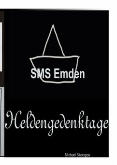 SMS Emden, Heldengedenktage - Skoruppa, Michael