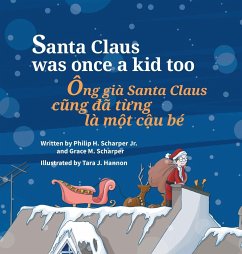 Santa Claus Was Once a Kid Too / Ong gia Santa Claus cung da tung la mot cau be - Scharper, Philip